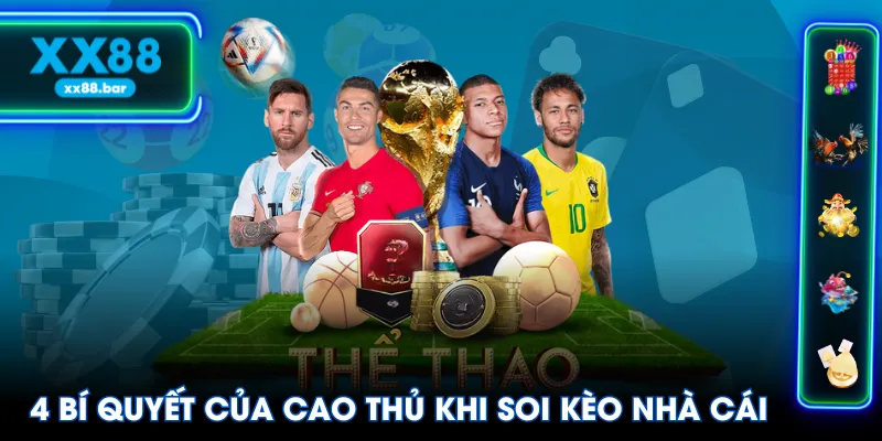 4 Bí quyết của cao thủ khi soi kèo nhà cái
