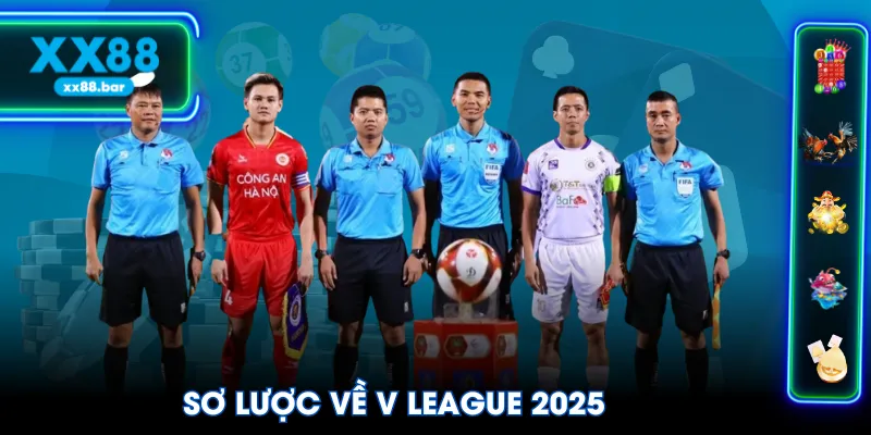 Sơ lược về V League 2025