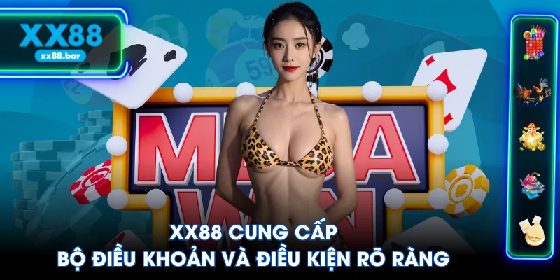 XX88 cung cấp bộ điều khoản và điều kiện rõ ràng